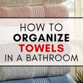 How To Organize Towels In Bathroom