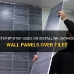 How To Install Bathroom Wall Panels Over Tiles